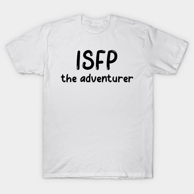 ISFP Personality Type (MBTI) T-Shirt by JC's Fitness Co.